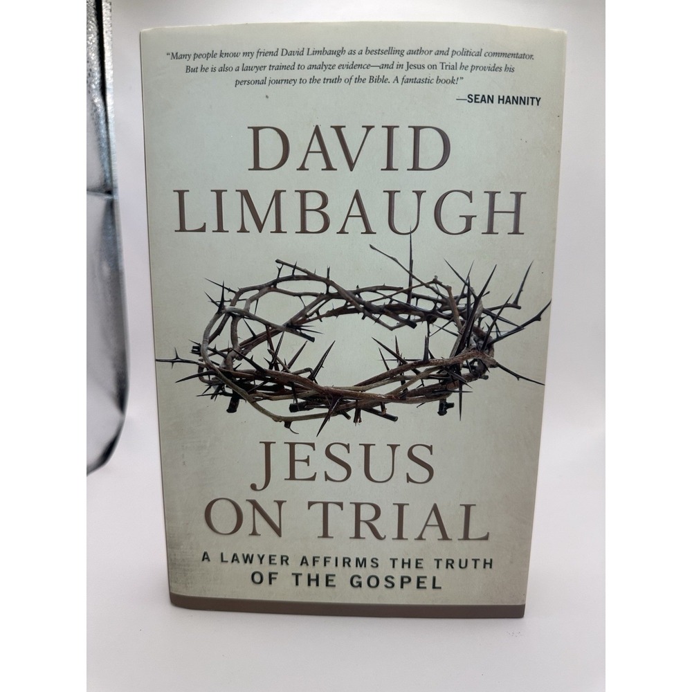 Jesus on Trial: A Lawyer Affirms the Truth of the Gospel by Limbaugh, David
